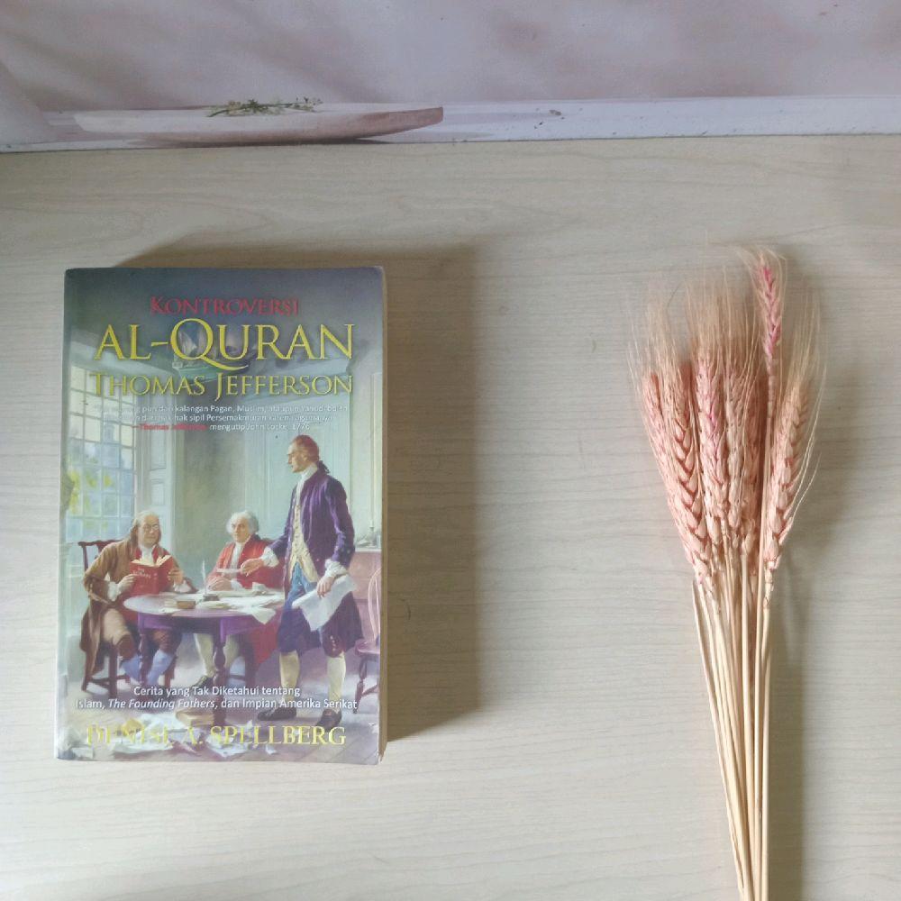 Kontroversi Al Quran Thomas Jefferson - Denise A Spellberg