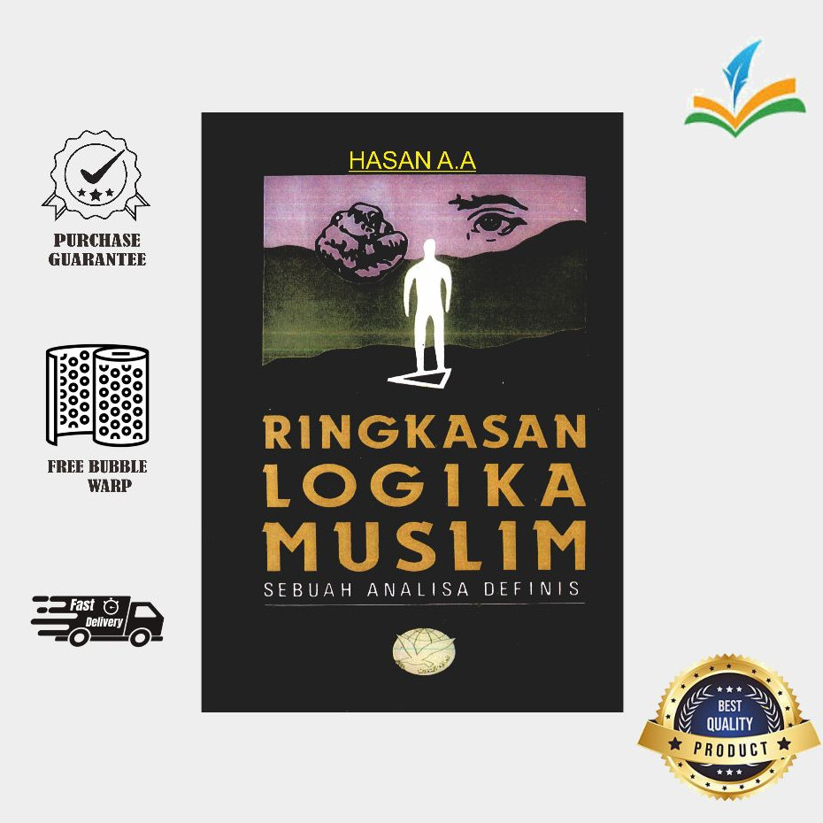 Ringkasan Logika Muslim : Sebuah Analisa Definisi : by Hasan Abu Amar