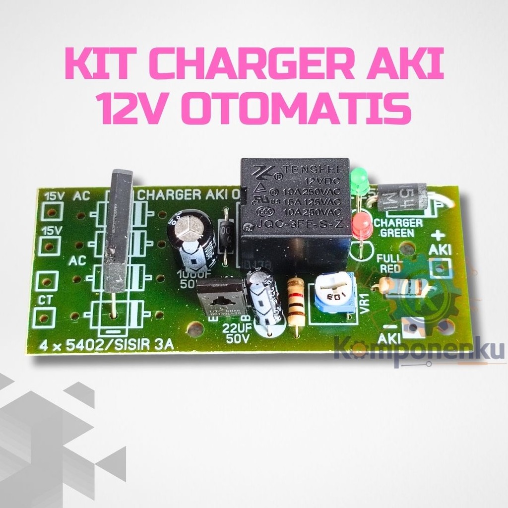 Kit Charger Aki 12V Otomatis | Cas Aki dengan Fitur Cut Off