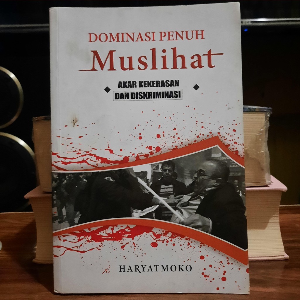 DOMINASI PENUH MUSLIHAT: AKAR KEKERASAN DAN DISKRIMINASI