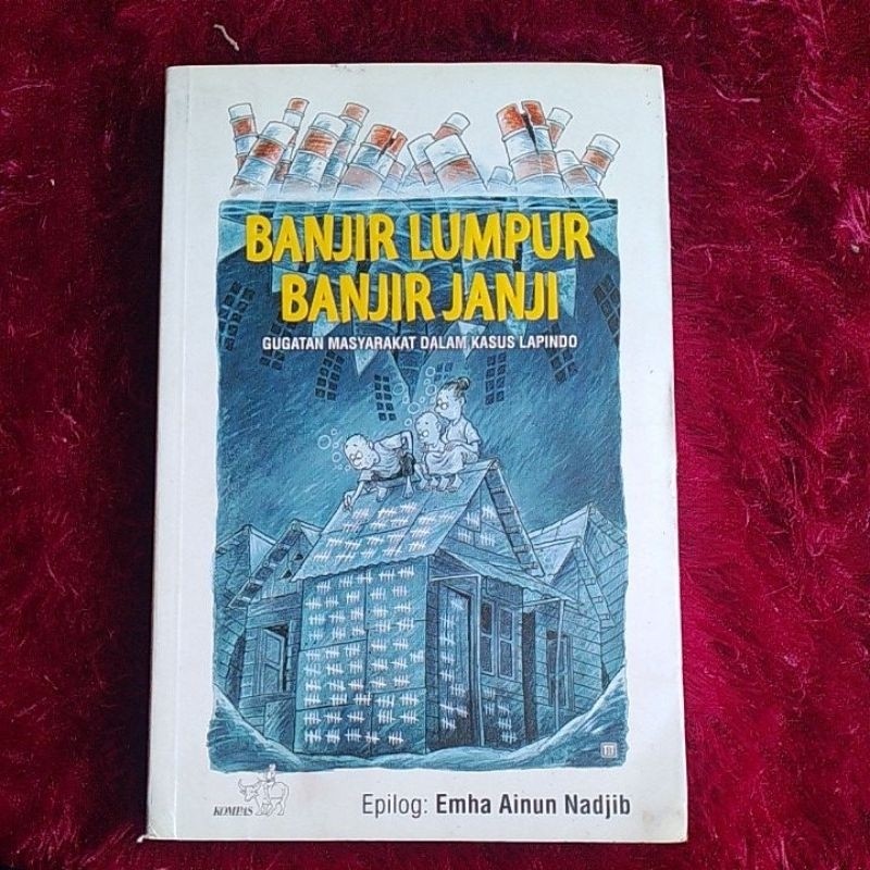 BANJIR LUMPUR BANJIR JANJI GUGATAN MASYARAKAT DALAM KASUS LAPINDO | ORIGINAL PRELOVED
