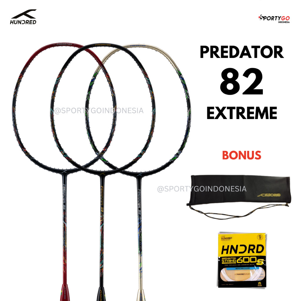 Raket Badminton Hundred Predator 82 & 84 Extreme | Predator 82 84 Extreme