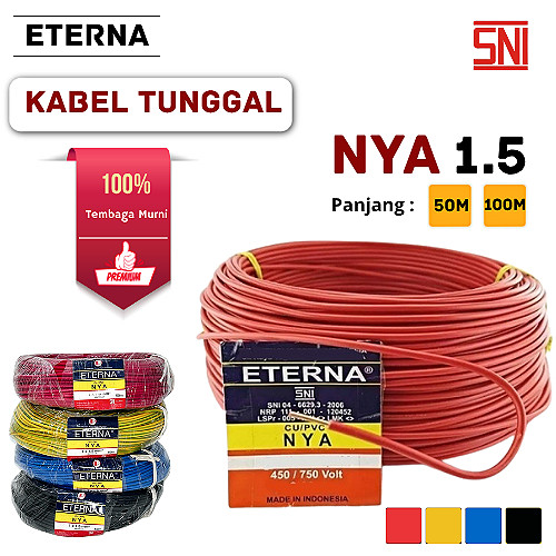 KABEL TUNGGAL KAWAT NYA 1.5 50M / 1.5 100M ETERNA SNI ORIGINAL