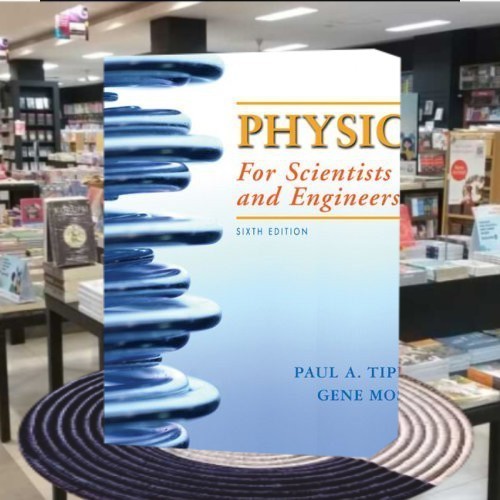 Physics for Scientists and Engineers with Modern Physics