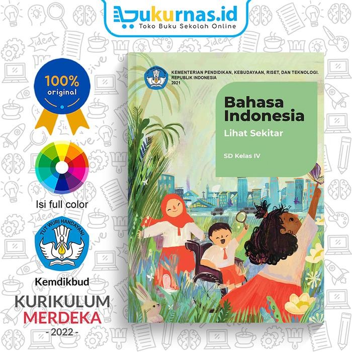 

Buku Bahasa Indonesia : Lihat Sekitar ! SD Kelas 4 K-Merdeka - SD/MI Kelas 4