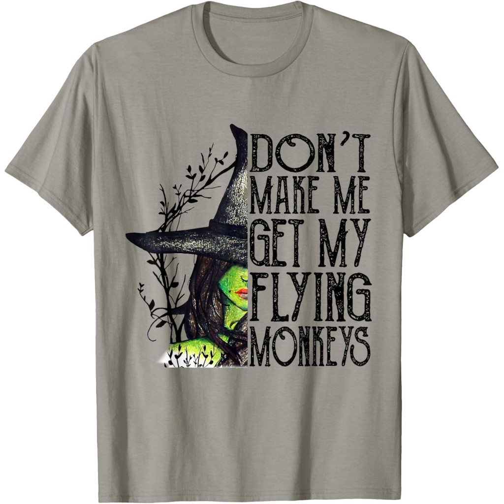 Baju Kaos Dewasa Funny Witch Halloween Dont Make Me Get My Flying Monkeys T-Shirt