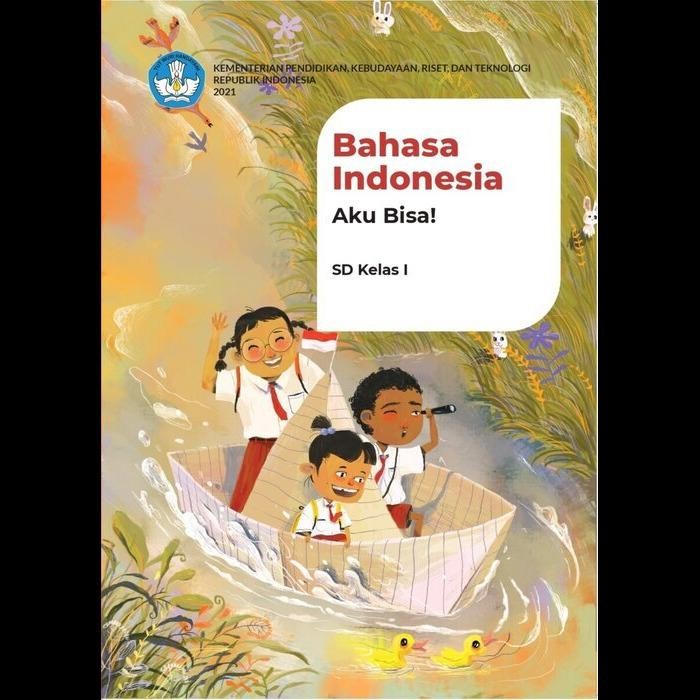 

Buku Siswa Kelas 1 SD Kurikulum Merdeka Kurikulum Penggerak Revisi - Bahasa Indonesia