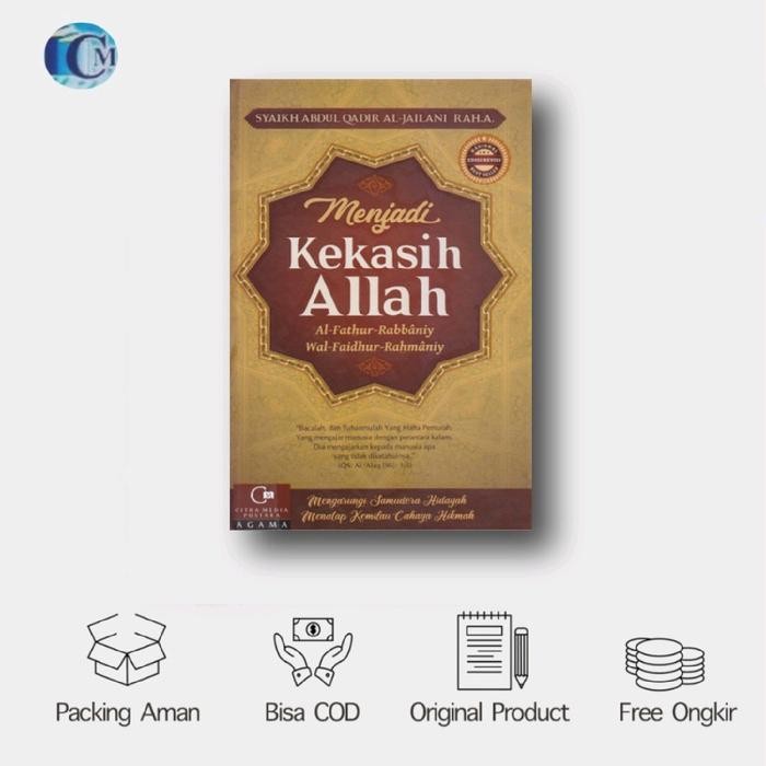 Menjadi Kekasih Allah - Syaikh Abdul Qadir Al-Jailani Rah.A.