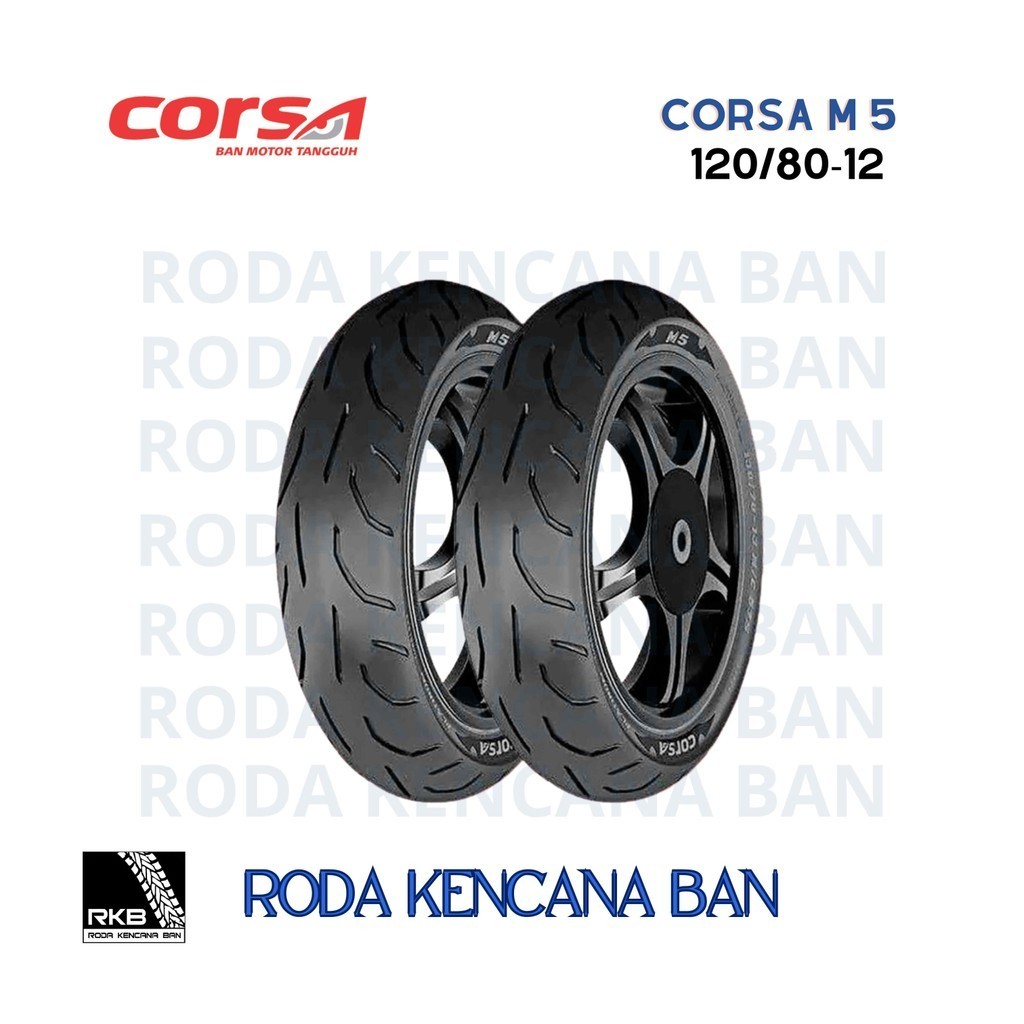 Ban Motor CORSA M5 size 120/80 R12 - Tubeless Ban Belakang SCOOPY 125/150,DIO 110,BEAT,MIO M3,FINO 1