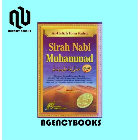 Sirah Nabi Muhammad - Al Hafizh Ibnu Katsir