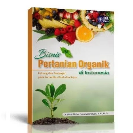 Original Buku Bisnis Pertanian Organik di Indonesia IPB