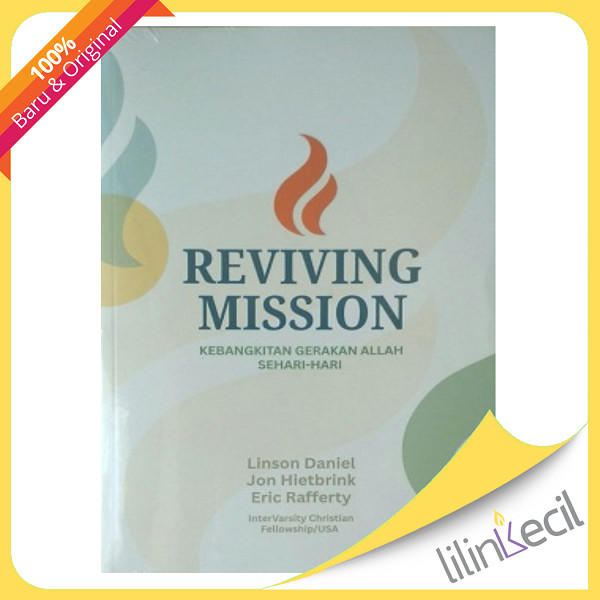 Buku Reviving Mission - Kebangkitan Gerakan Allah Sehari-Hari (Linson Daniel, Jon Hietbrink, Eric Ra