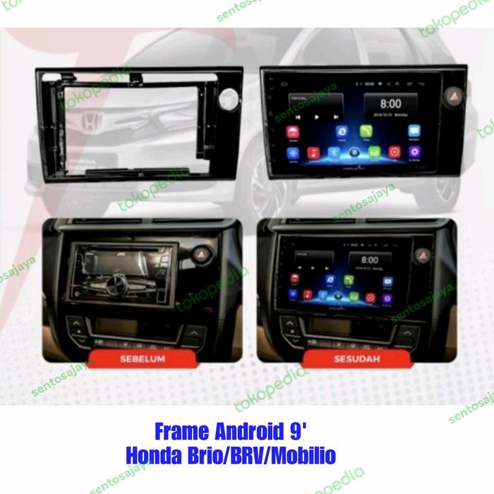 Frame Head Unit Android 9 Inch Honda Brio/BRV/Mobilio
