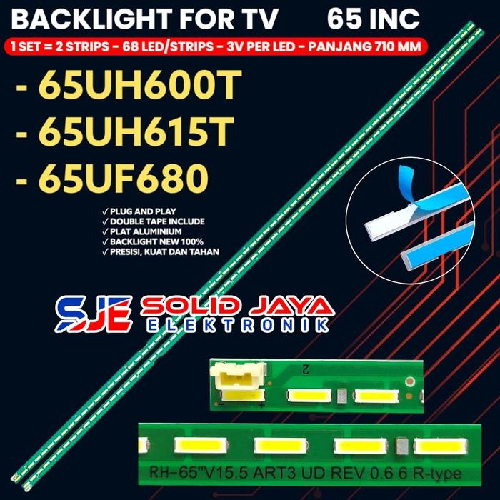 BACKLIGHT LED TV 65 INCH 65UH600T 65UH615T 65UF680T-TA.BTIYLJD 65UH600 65UH615 65UF680 65UH 68K 3V 6