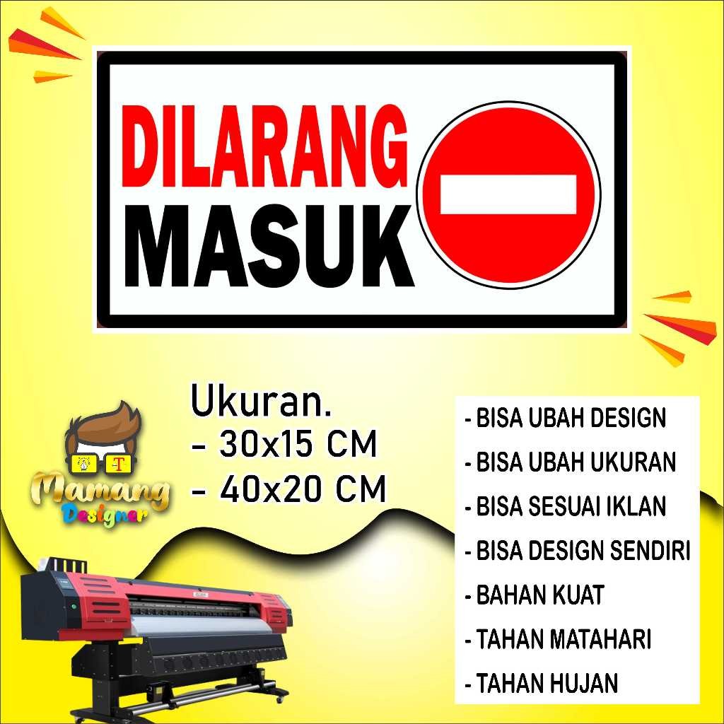 

Backdrop Cetak Sticker Kata Kata Dilarang Masuk Bahan Bagus Putih