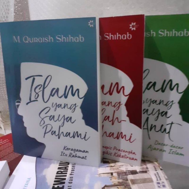 Paket M. Quraish Shihab Islam yang saya pahami, Islam yang saya anut, Islam yang disalah pahami