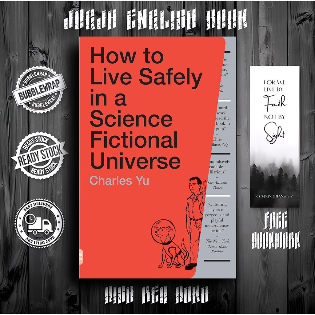 How to Live Safely in a Science Fictional Universe by Charles Yu