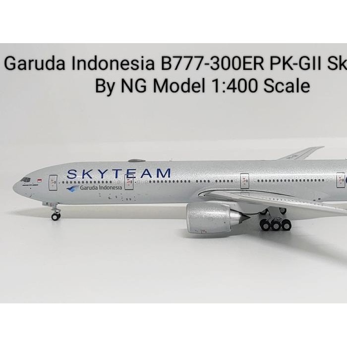 Garuda Indonesia B777-300ER PK-GII Skyteam By NG Model 1:400 Scale TKsb99