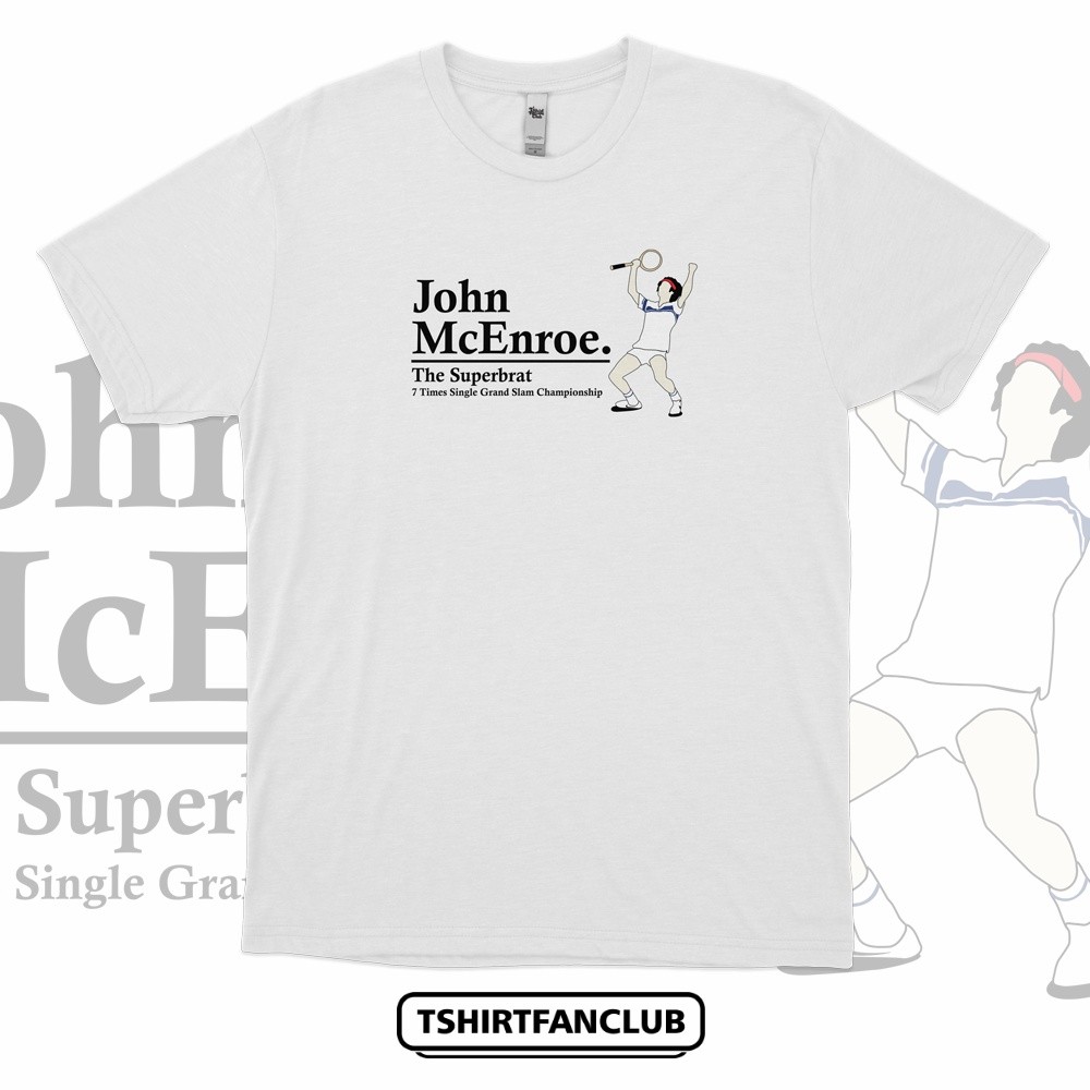 (COD) [TshirtFanClub] Kaos John McEnroe The Superbrat Tennis Legend