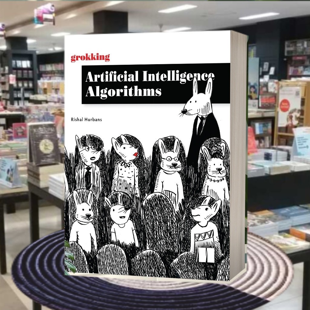 Grokking Artificial Intelligence Algorithms by Rishal Hurbans