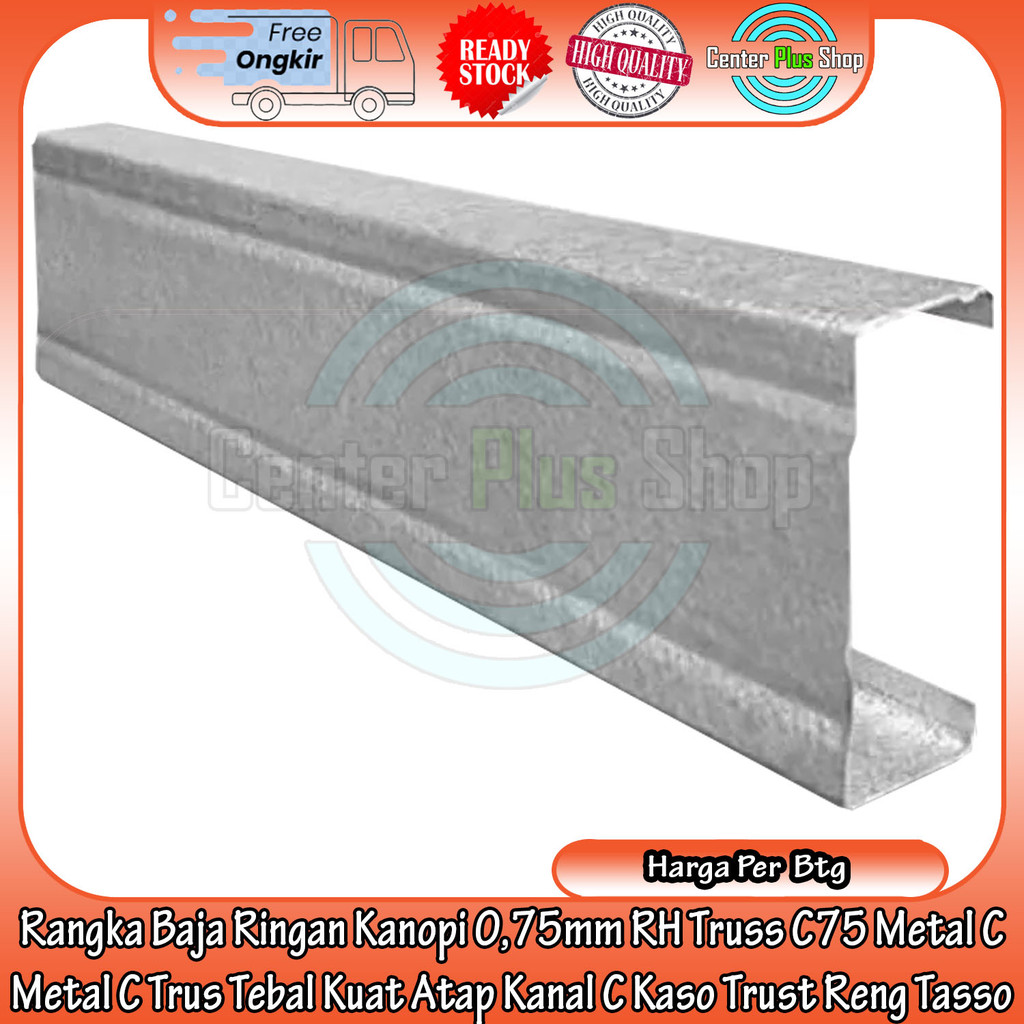 [Instant] Rangka Baja Reng Tasso Ringan RH Truss C75 Kanopi 0,75mm Metal Trus Tebal Kuat Atap Kanal 