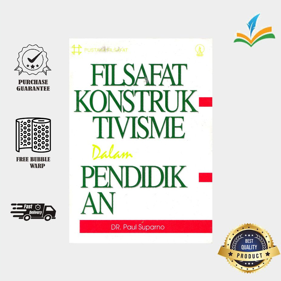 FILSAFAT KONSTRUKTIVISME DALAM PENDIDIKAN PAUL SUPARNO
