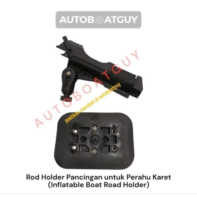 Rod Holder Pancingan untuk Perahu Karet ( Inflatable Boat Rod Holder )