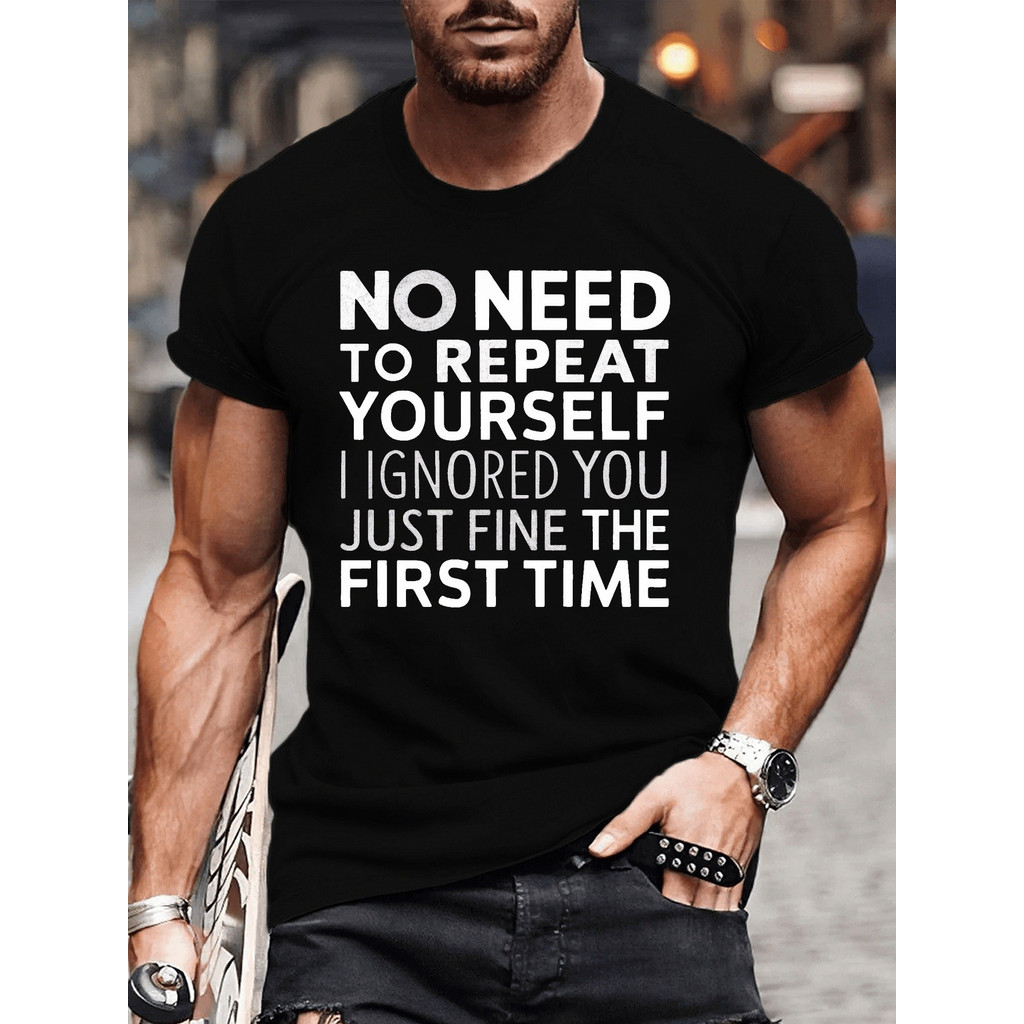 Kaus Pria Mengatakan Lucu-"Tidak Perlu Mengulangi Diri Sendiri" Cetak Teks Tebal-Kaus Tugas Berat un