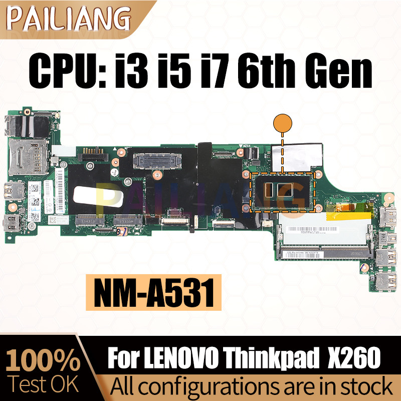 For LENOVO Thinkpad X260 Notebook Mainboard NM-A531 i3  i5  i7 6th Gen 01EN193 00UP200 01HX035 Lapto