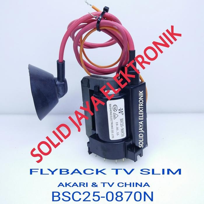 PLAYBACK FLYBACK AKARI SLIM BSC25-N0870 BSC25-0870 BSC 25 0870 TV CINA