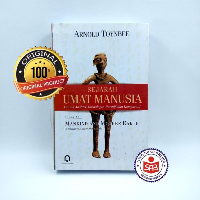 Sejarah Umat Manusia - Arnold Toynbee
