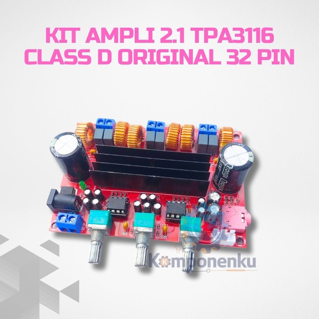 Kit Amplifier TPA3116 2.1 Class D – 32 Pin Original Output Subwoofer & Stereo