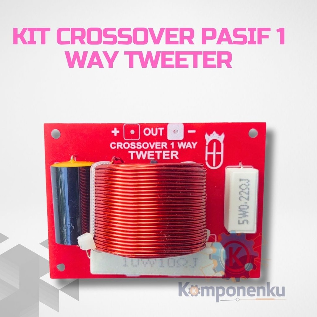 Kit Crossover Pasif 1 Way – Modul Crossover Tweeter untuk Sistem Audio Speaker