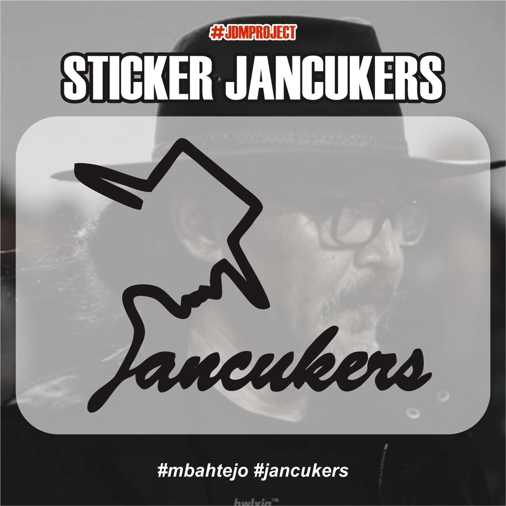 JDM Project 02 - [COD] STICKER JANCUKERS SUJIWO TEJO PRESIDEN JANCUKERS CUTTING STICKERS MAIYAH