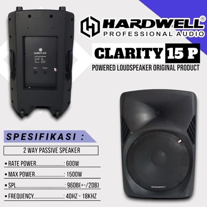 ￼speaker pasif hardwell clarity 15 original 15 inch speaker hardwell clarity 15p - Spesifikasi