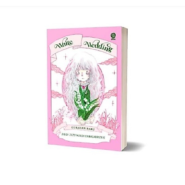 Novel White Wedding - Ziggy Z - Republish 2025 - Novel Populer - Noura