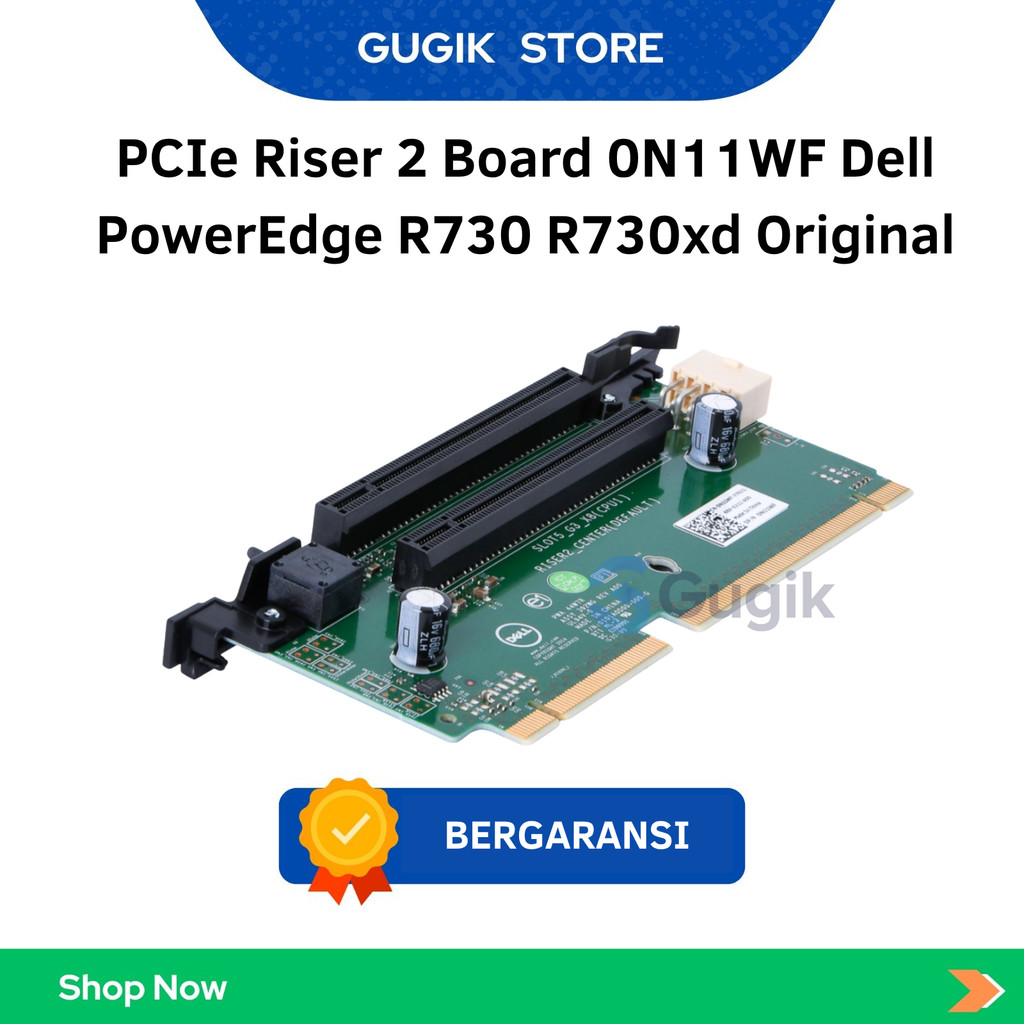 Gugik Store - PCIe Riser 2 Board 0N11WF Dell PowerEdge R730 R730xd Original