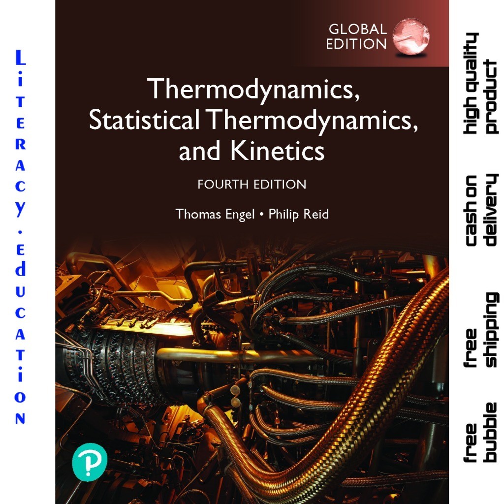 THERMODYNAMICS, STATISTICAL THERMODYNAMICS, AND KINETICS FOURTH EDITION THOMAS ENGEL
