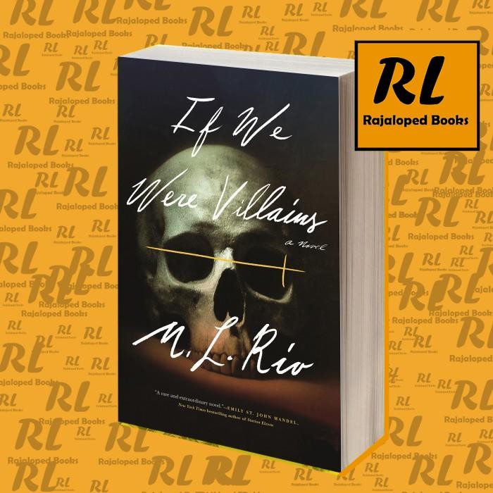 If We Were Villains M. L. Rio