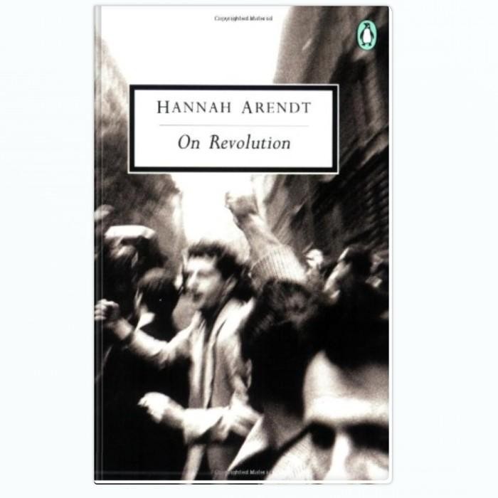 On Revolution - Hannah Arendt