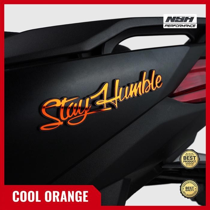 1PCS EMBLEM STAYHUMBLE BUKAN STIKER STAY HUMBLE STICKER TIMBUL RACING STAYHUMBLE EMBLEM MOTOR 3D STI