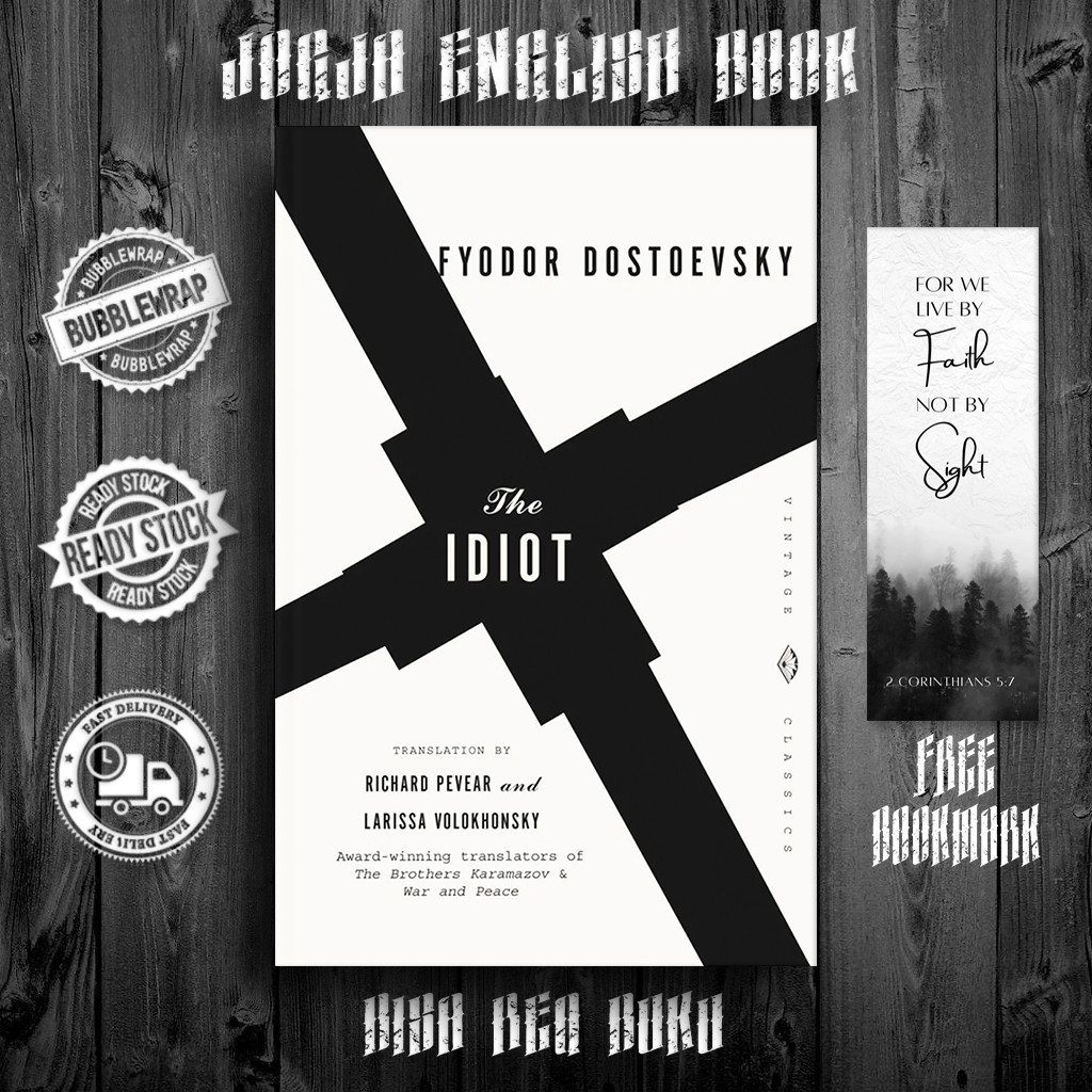 The Idiot by Fyodor Dostoevsky