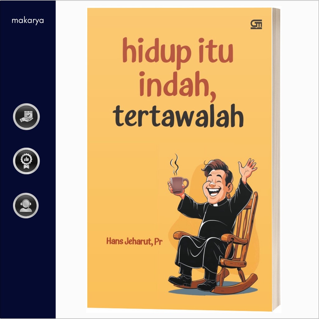 Hidup Itu Indah, Tertawalah (Hans Jeharut, Pr)