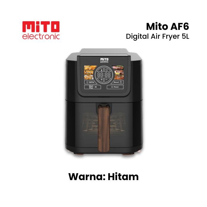 Mito Air Fryer AF6 Transparan 5 Liter Smart AI-Fryer 5L | Mitochiba Digital AI Frayer AF 6 Pan - Hit