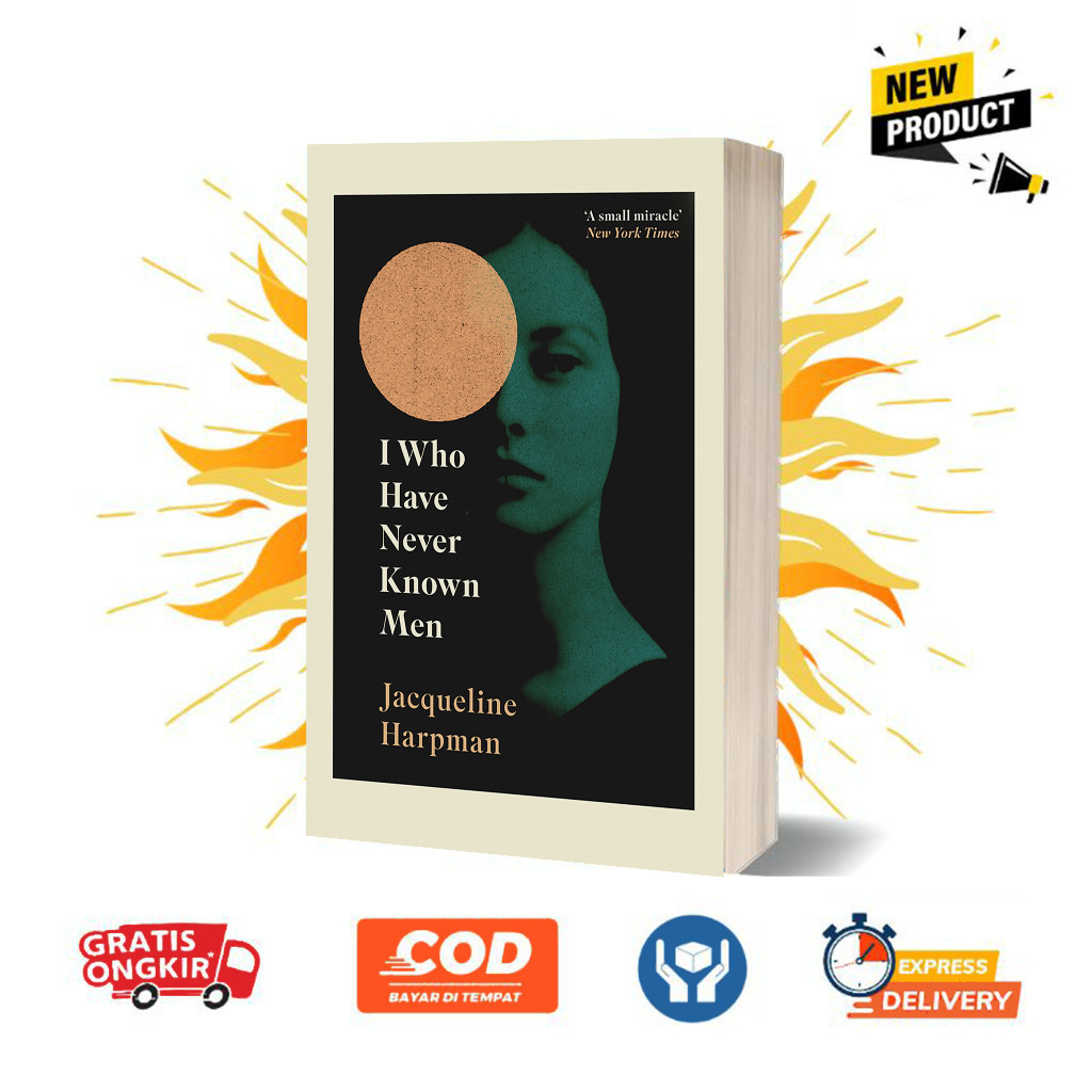 I Who Have Never Known Men by Jacqueline Harpman