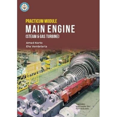 BUKU Practicum Module Main Engine (Steam & Gas Turbine) untuk Pelayaran