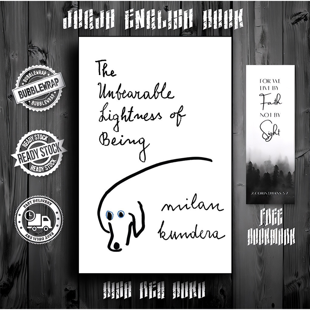 The Unbearable Lightness of Being by Milan Kundera