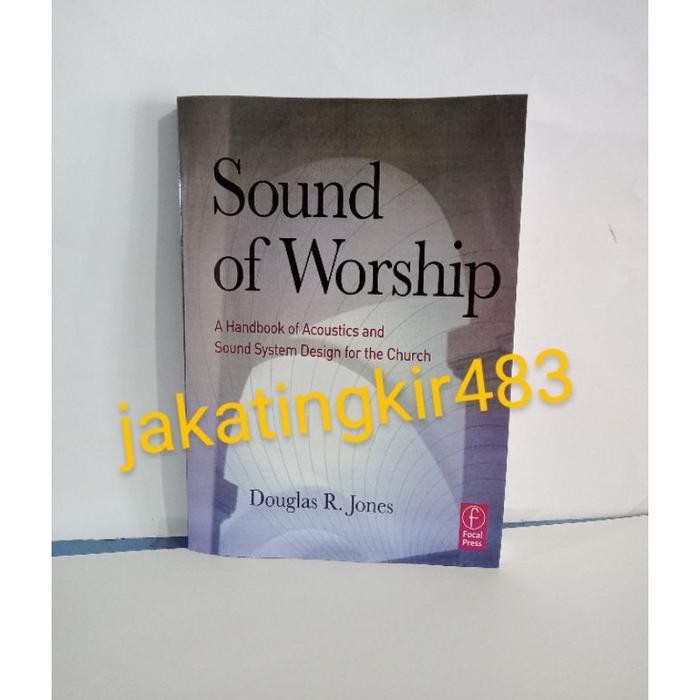 buku fisik Sound of Worship: A Handbook of Acoustics and Sound System Design