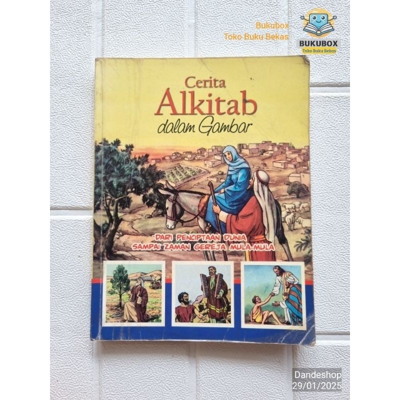 Cerita Alkitab dalam Gambar - Dari Penciptaan Dunia sampai Zaman Gereja Mula Mula # Buku Bekas Prelo