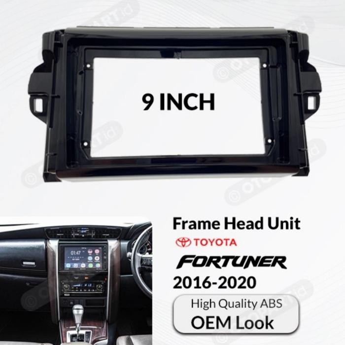 Frame Android FORTUNER Head Unit 9 inch Android TOYOTA FORTUNER 2016 CVJA